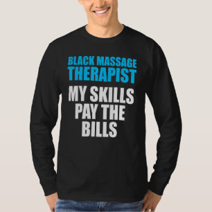 Massagetherapeut Wellness Therapie 26 T-Shirt
