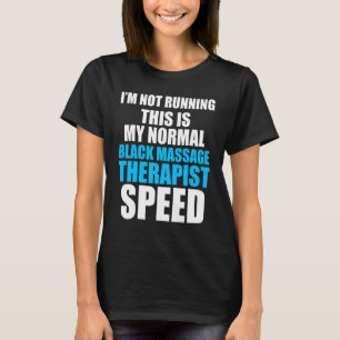 Massagetherapeut Wellness Therapie 27 T-Shirt