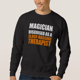 Massagetherapeut Wellness Therapie 31 Sweatshirt