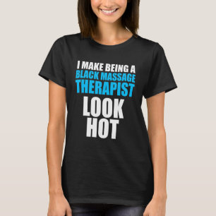 Massagetherapeut Wellness Therapie 31 T-Shirt
