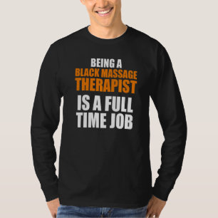 Massagetherapeut Wellness Therapie 5 T-Shirt
