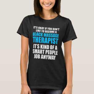 Massagetherapeut Wellness Therapie 5 T-Shirt