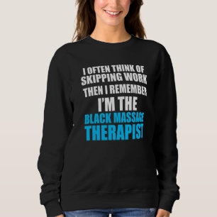 Massagetherapeut Wellness Therapie 9 Sweatshirt