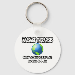 Massagetherapeuten...Welt ein besserer Ort Schlüsselanhänger