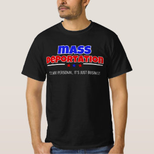 MASSENDEPORTATION: ES IST NICHT PERSÖNLICH T-Shirt
