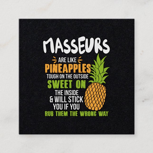 Masseure sind wie Ananas. Quadratische Visitenkarte (Vorderseite)
