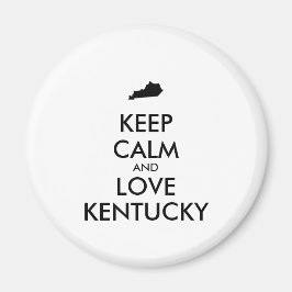 Maßgeschneiderte BEHALTEN CALM und LIEBE KENTUCKY Magnet