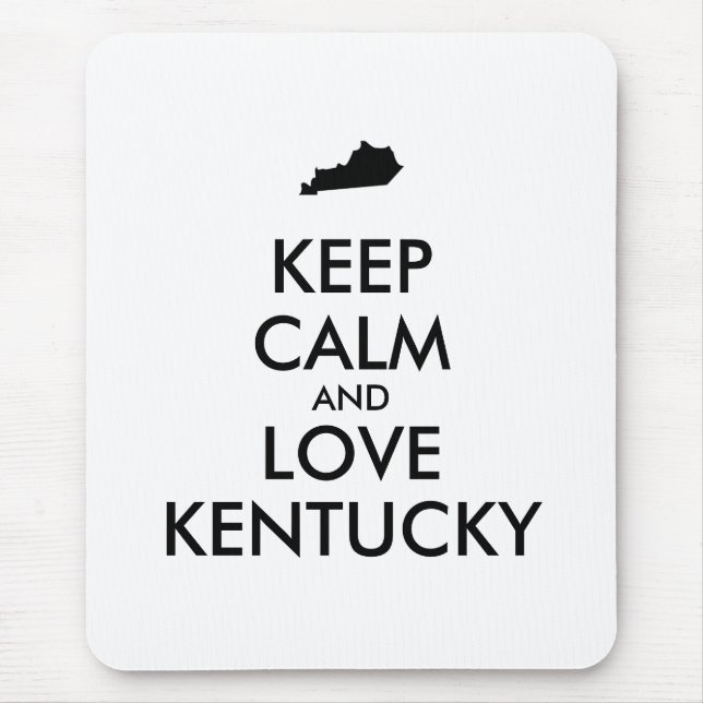 Maßgeschneiderte BEHALTEN CALM und LIEBE KENTUCKY Mousepad (Vorne)