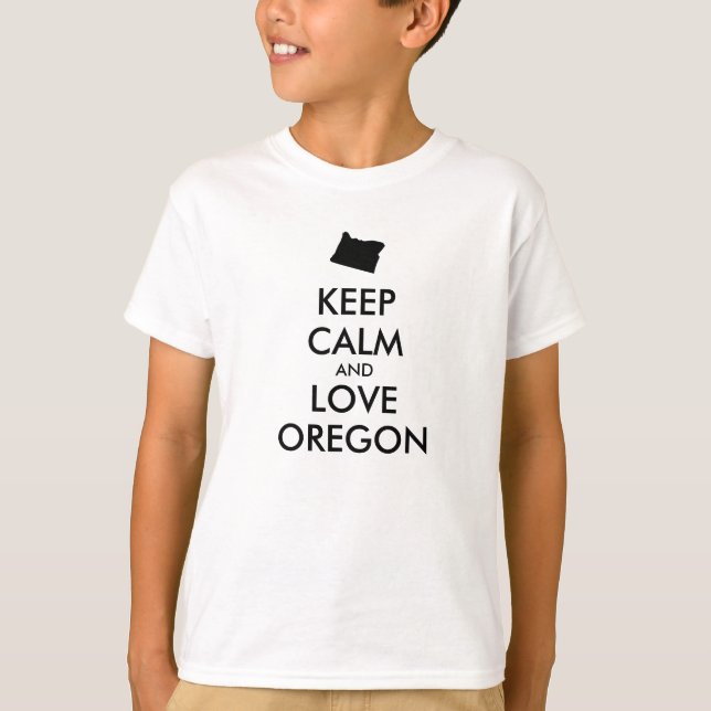 Maßgeschneiderte BEHALTEN CALM- und LIEBE-OREGON T-Shirt (Vorderseite)