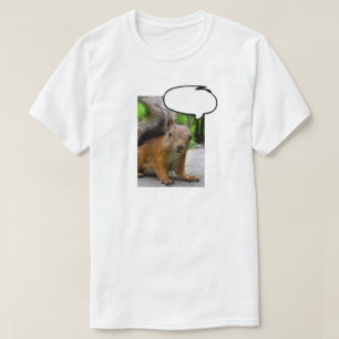 Maßgeschneiderte Eichhörnchen-Denkblase sagt alles T-Shirt