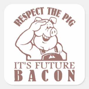 Maßgeschneiderte Farbaufkleber SCHWEIN BIS BACON Quadratischer Aufkleber