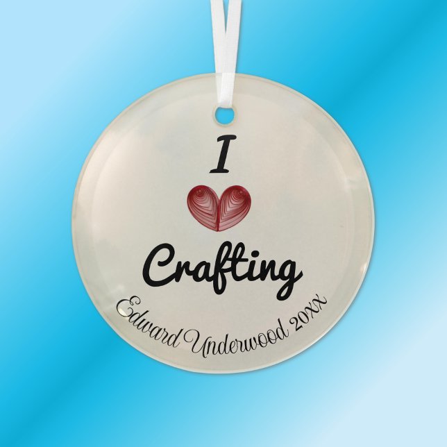 Maßgeschneiderter "I Herz Crafting" Keepake Ornament Aus Glas (Von Creator hochgeladen)