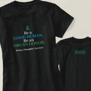 Maßgeschneiderter Organspender T - Shirt