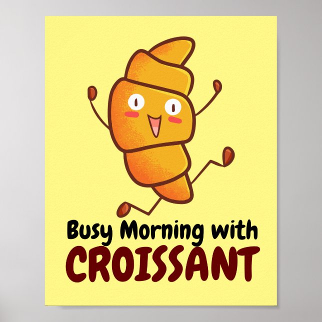 Maßgeschneiderter Tagesvormittag mit Croissant Poster (Vorne)