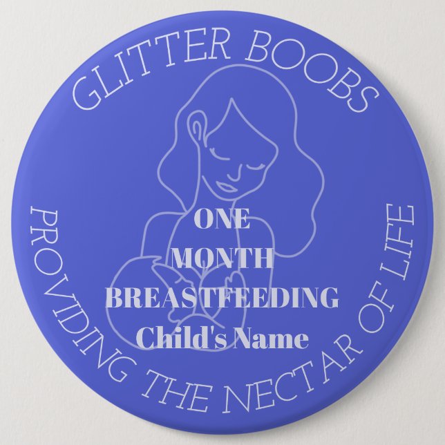 Maßgeschneidertes Abzeichen für 1 Monat Stillzeit Button (Vorderseite)