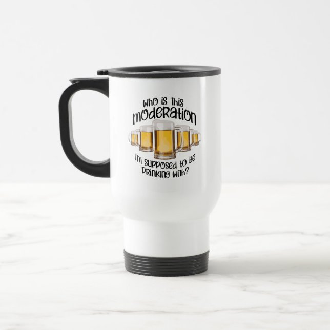 Mäßigung (im Trinken) Reisebecher (Links)