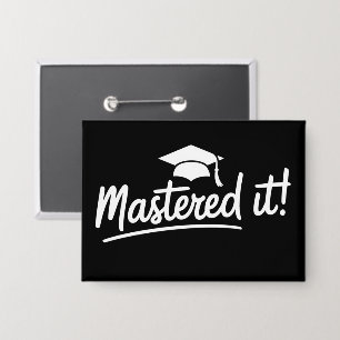 Master-Abschluss-Geschenk Meisterhaft Geschafft  Button