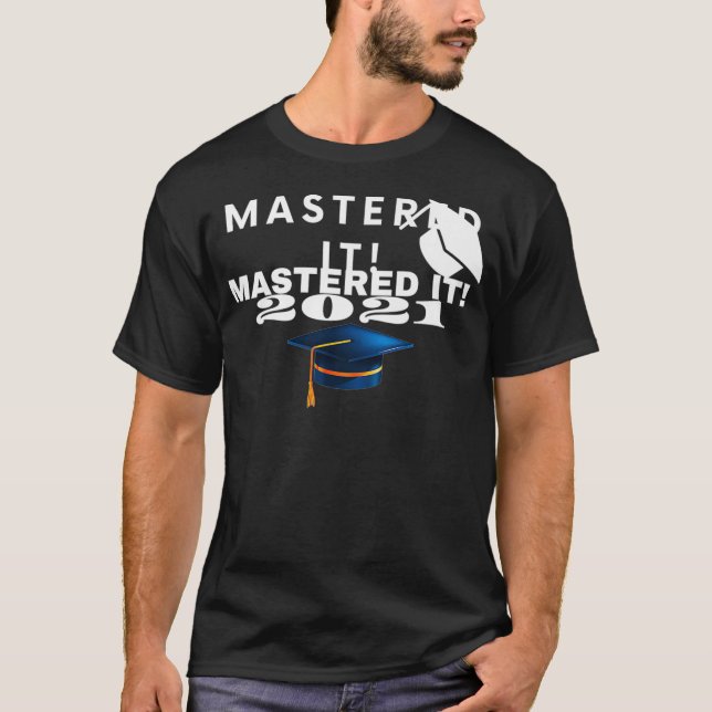Master-Abschluss "Mastered IT Uni Shirt Premium" (Vorderseite)