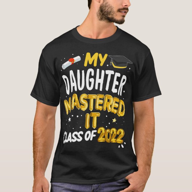 Master Abschluss Meine Tochter meisterte es Klasse T-Shirt (Vorderseite)