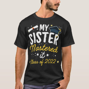 Master Abschluss T-Shirt Meine Schwester meisterte