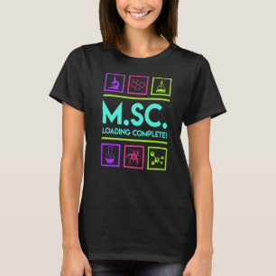 Master-Abschluss Verladung Abschluss Master of Sci T-Shirt