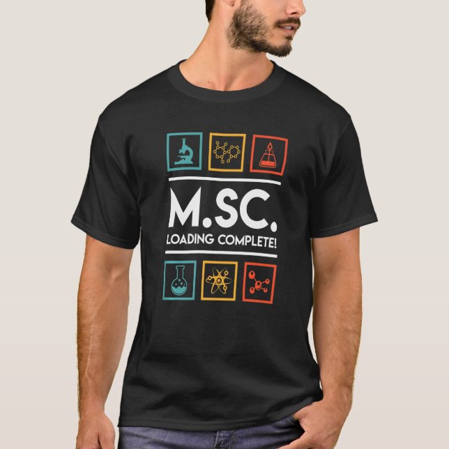 Master-Abschluss Verladung Abschluss Master of Sci T-Shirt (Vorderseite)