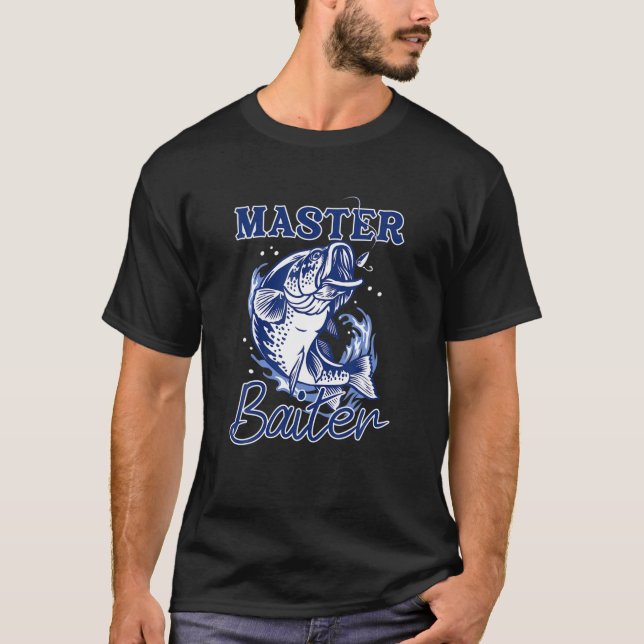 Master Baiter Funny Fisherman Meme Bass Fishing T-Shirt (Vorderseite)