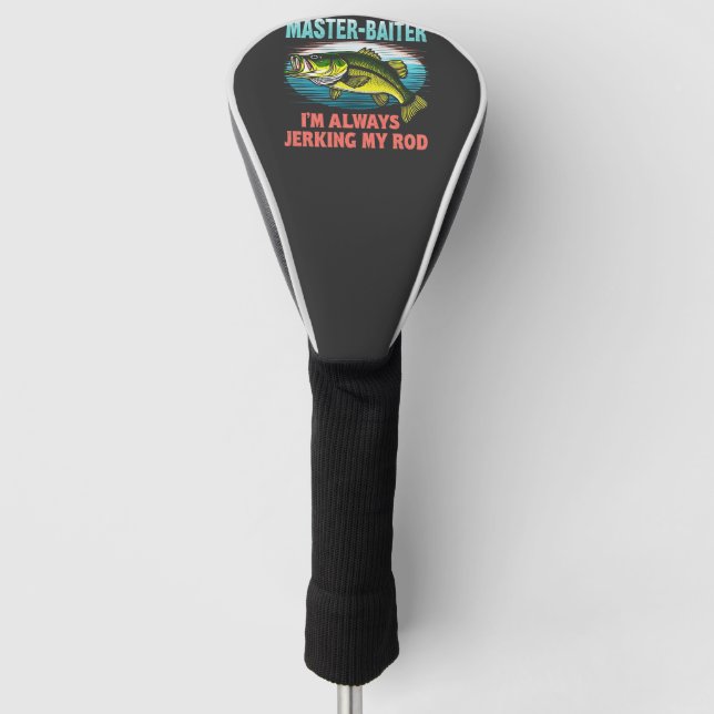 Master Baiter I'm Jerking My Rod Vater Fisher Golf Headcover (Vorderseite)