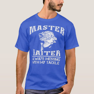 Master Biter immer mit meinem Tackle Fishin T-Shirt