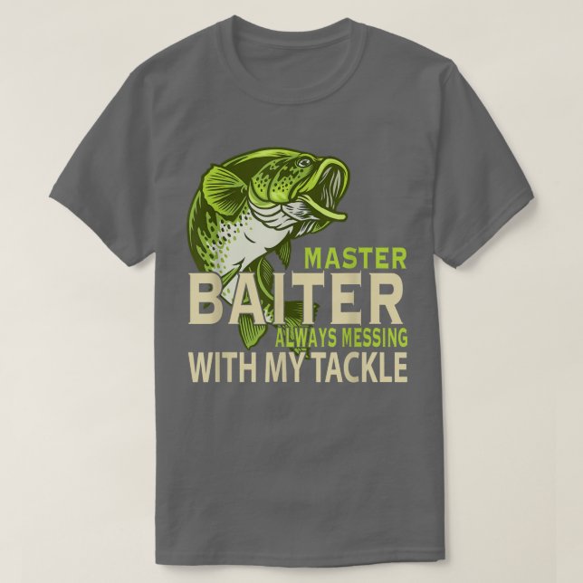 Master Biter immer mit meiner Tackle-Liebe F T-Shirt (Design vorne)