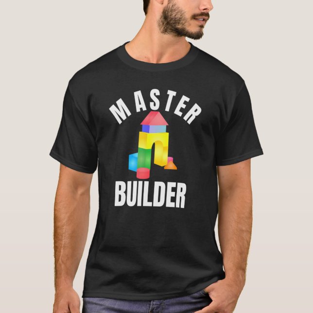 Master Builder Building Blocks Brick Builders Toys T-Shirt (Vorderseite)