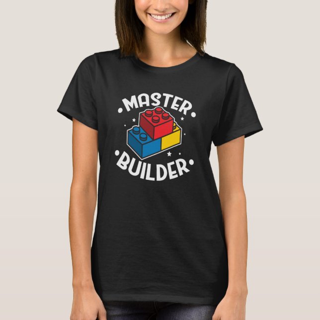 Master Builder Building Blocks Men Women Youth  4 T-Shirt (Vorderseite)