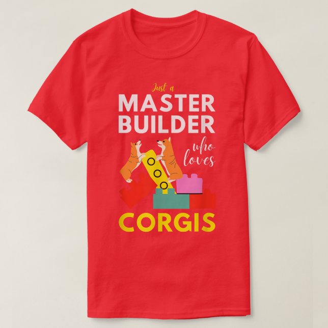Master Builder Cute Block Building Corgis  T-Shirt (Design vorne)