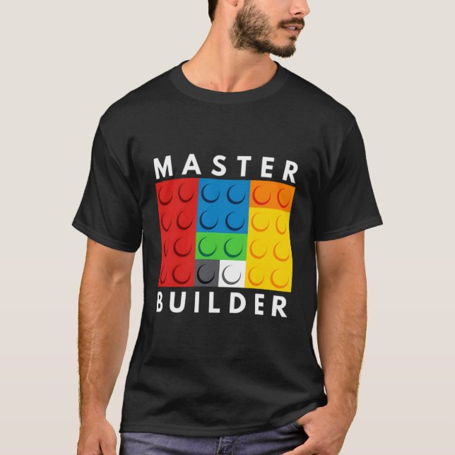 Master Builder Gebäude blockiert Brick Builders To T-Shirt (Vorderseite)