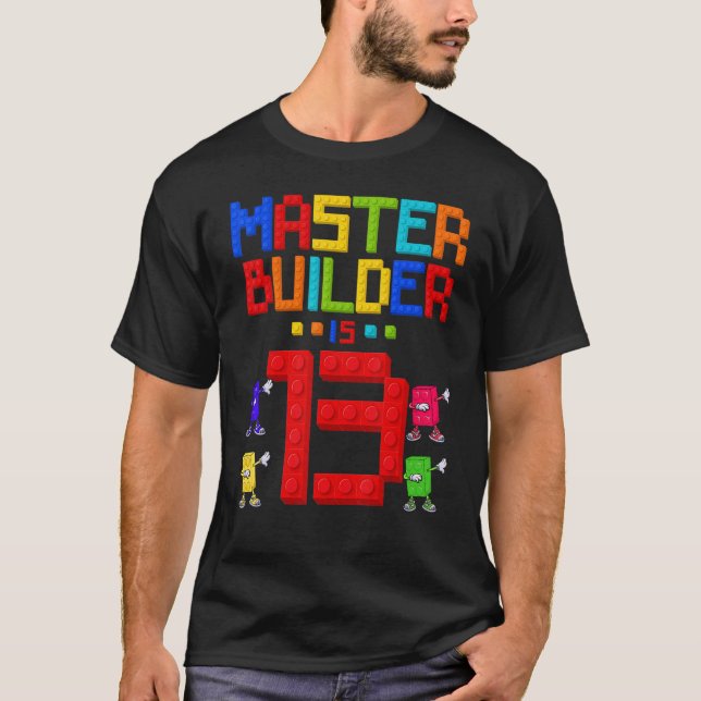 Master Builder ist 13 Jahre alt Gebäude 13. Geburt T-Shirt (Vorderseite)