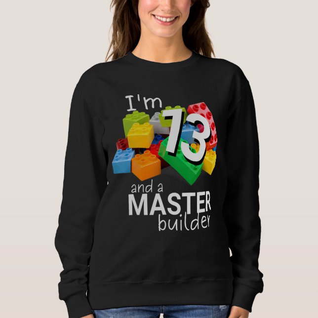 Master Builder Niedlich Block Gebäude 13. Geburtst Sweatshirt (Vorderseite)