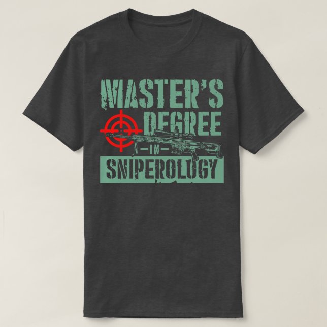 Master Degree in Sniperology Riffs Shooting-Gesche T-Shirt (Design vorne)