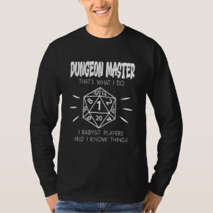 Master Dungeon DM Dragons Babysit und ich wissen, T-Shirt