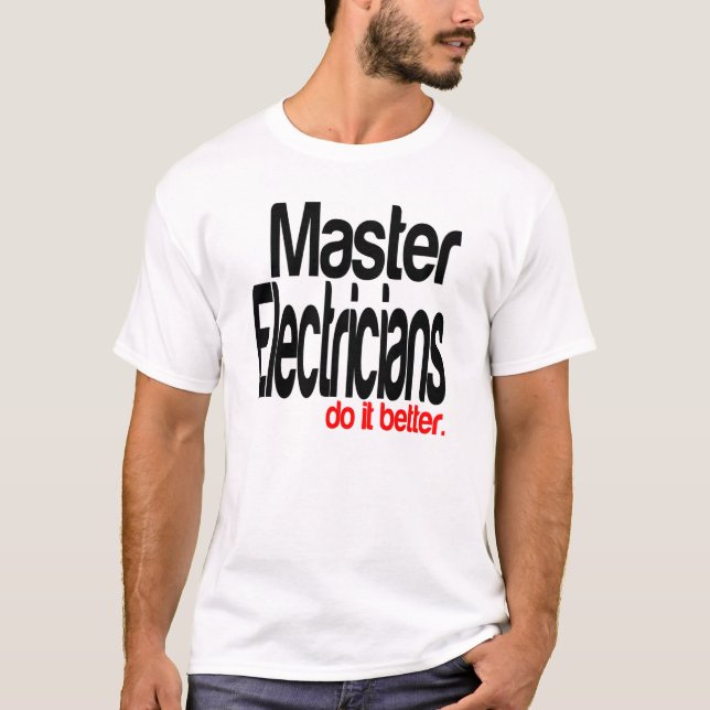 Master Electrics machen es besser T-Shirt (Vorderseite)