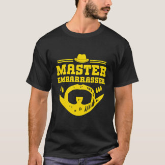 Master Embarrasser Daddy Parters Vater Mama Vater  T-Shirt