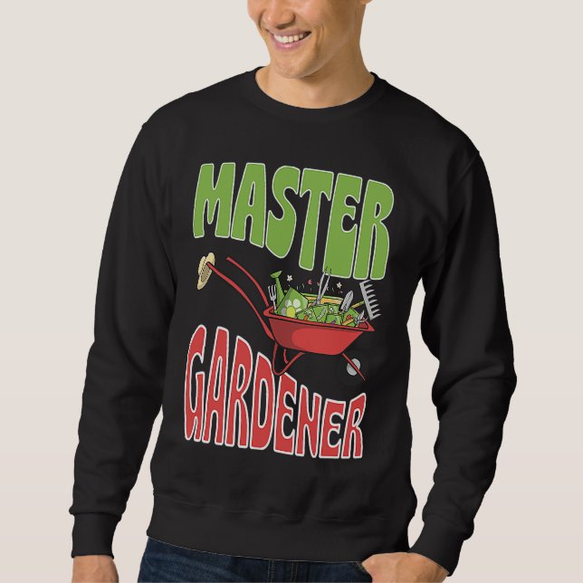 Master Gardener Vegetable Gardening Plant Lover Sweatshirt (Vorderseite)