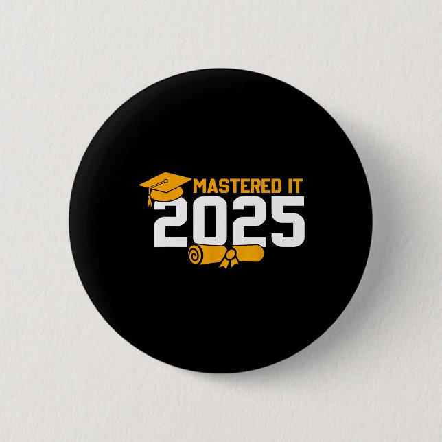 Master-Grad-Abschluss meistert es 2025 Button (Vorderseite)