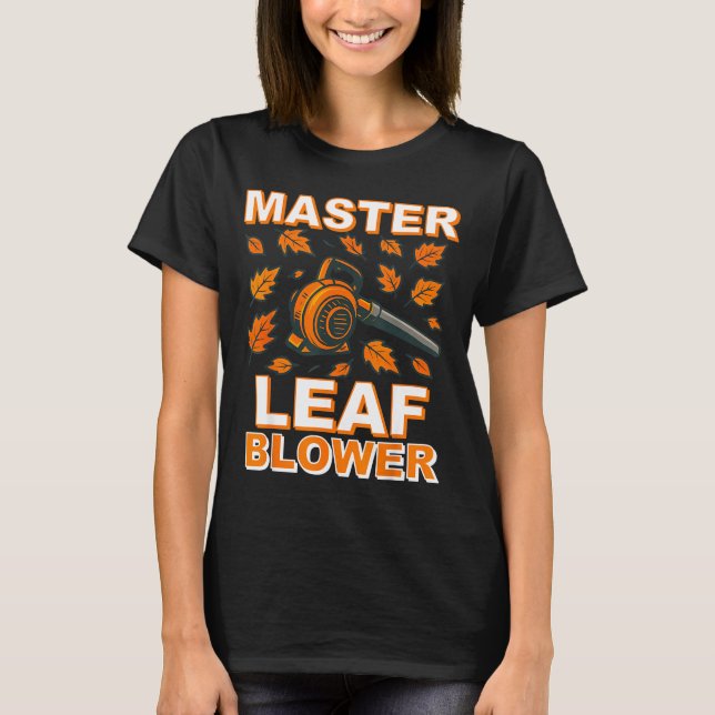 Master Leaf Blower Shirt Men Funny Electric Gas La (Vorderseite)