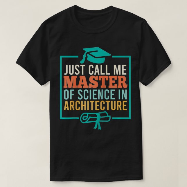 Master of Architecture Abschluss Architect Gift T-Shirt (Design vorne)