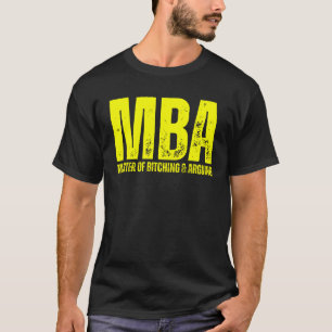 Master of Bitching & Arguing T-Shirt