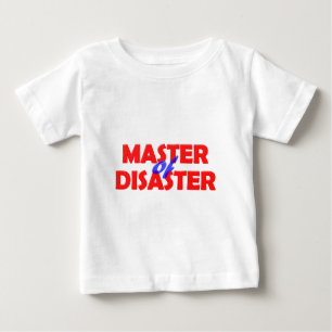 Master of Disaster Baby T-shirt