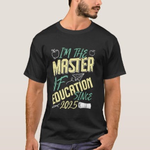 MASTER OF EDUCATION 2025 Master-Abschluss Lehrer T-Shirt