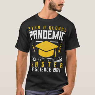 Master of Science 2021 Master Degree Abschluss G T-Shirt