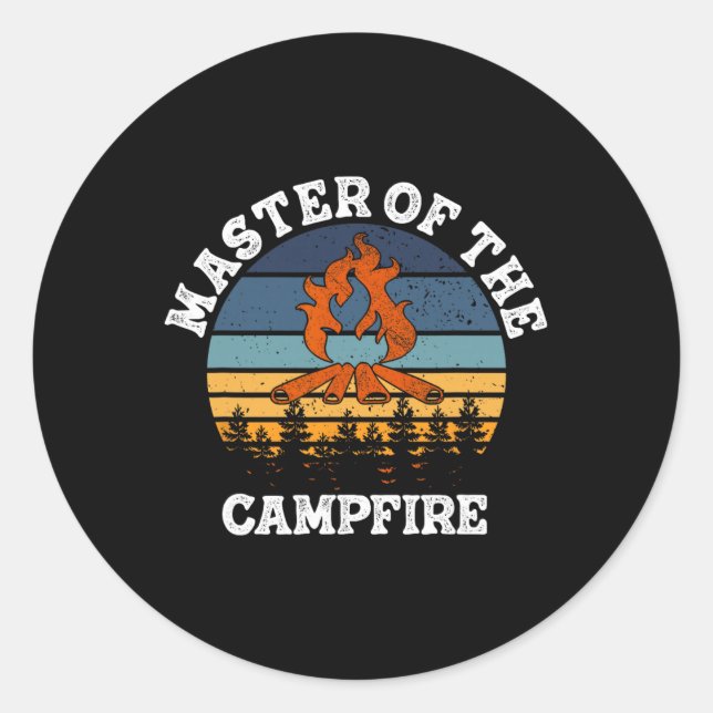 Master Of The Campfire Men Women Camping Funny Out Runder Aufkleber (Vorderseite)