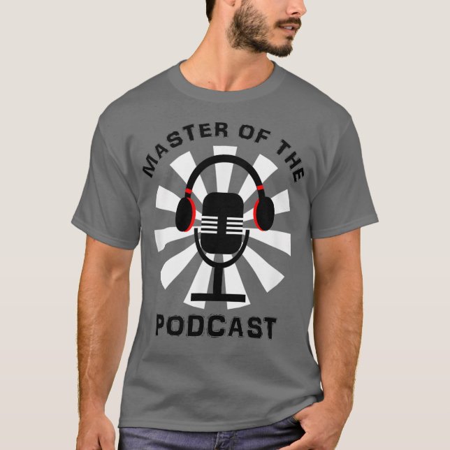 Master Of The Podcast Mic Graphic T-Shirt (Vorderseite)